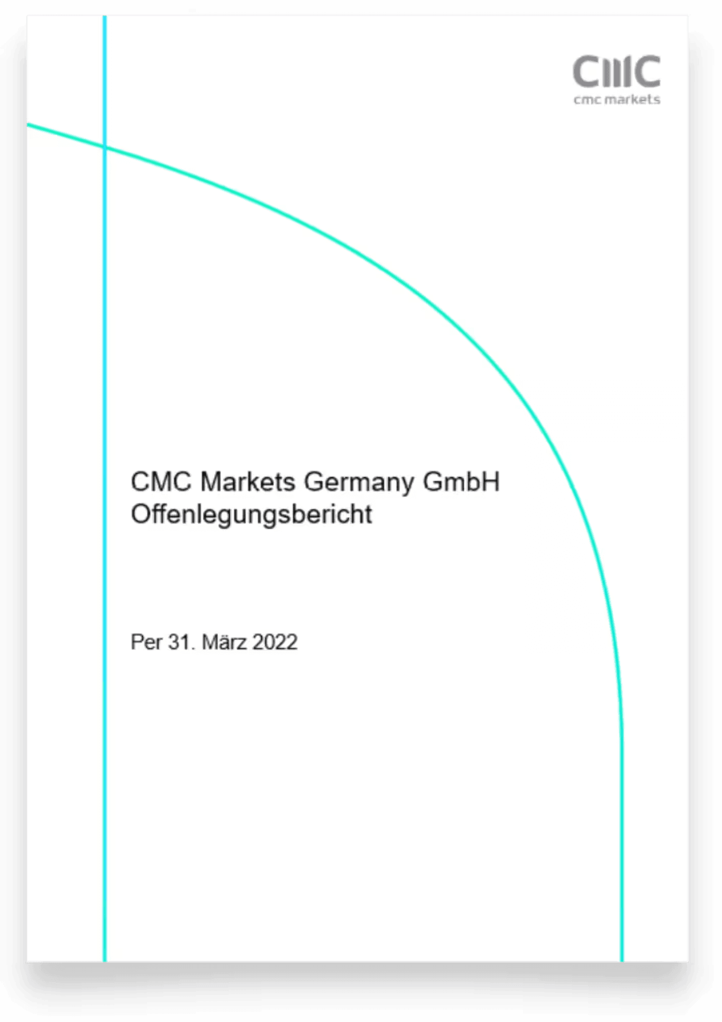 Disclosure Reports – 2022 Report - CMC Markets Germany GmbH